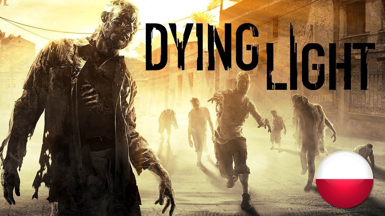 dying light spolszczenie